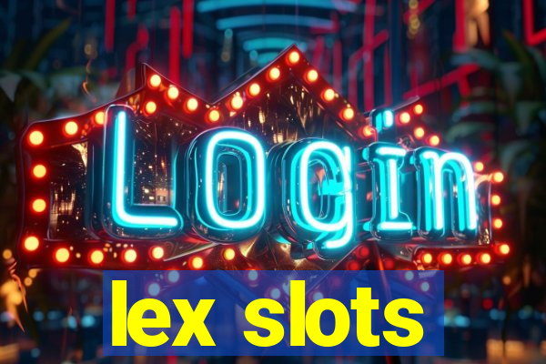 lex slots